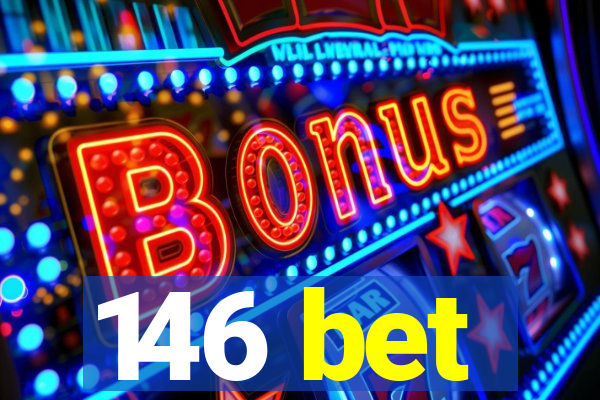 146 bet